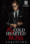 My Cold Hearted Boss