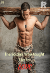 The Soldier Who Taught Her to Love