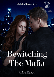 Dreame Bewitching The Mafia Mafia Series 1