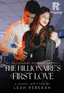 The Billionaire's First Love (My Billionaire Husband Series)