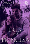 Eres mía, princesa