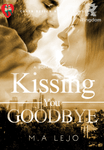 Kissing You Goodbye