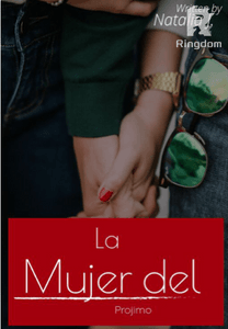 La mujer del prójimo.