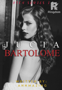 BTCH SERIES #1: JUCIA BARTOLOME (COMPLETED) (FILIPINO)