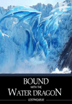Bound With The Water Dragon