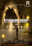 STIRRING DEEP INTO THE VOID