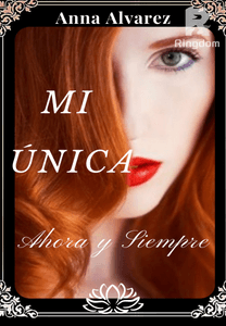 Mi Única Ahora y Siempre