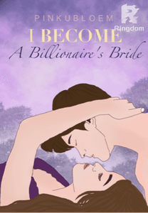 I BECOME A BILLIONAIRE'S BRIDE 21+ [Bahasa]