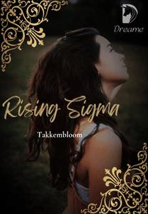 Sigma's Rising Rising Sigma-Dreame