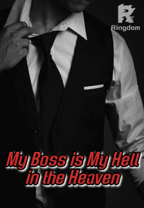 My Boss is My Hell in The Heaven