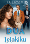 Dua Lelakiku