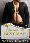 HATING THE BEST MAN (Hating Him #2)