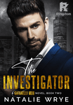 THE INVESTIGATOR (The Gafanelli Mob #2)