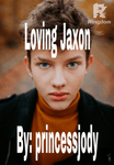 Loving Jaxon (bxb) (completed) 