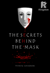 The Secrets Behind the Mask