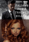 Falling for a Trained Killer