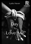A Day To Love Me