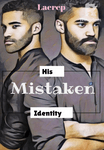 His mistaken Identity