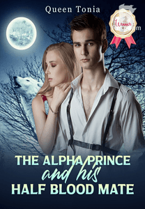 The Alpha prince and his half blood mate