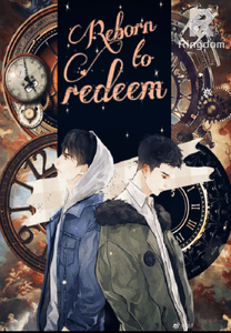 Reborn to redeem