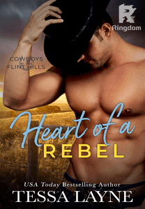 Heart of a Rebel: A Cowboys of the Flint Hills Novel