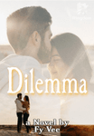 Dilemma (Spin Off My Journey of Love)
