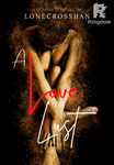 A LOVE TO LUST