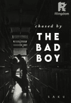 Chased By The Bad Boy