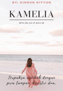 KAMELIA (Mencari jalan keluar)