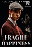 Fragile Happiness (MxM)
