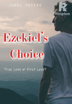 Ezekiel's Choice: True Love or First Love? - SPG