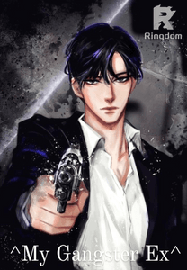^My Gangster Ex^( COMPLETE)