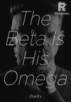 The Beta Is His Omega