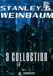 Stanley G. Weinbaum: A Collection
