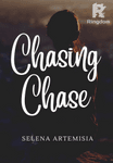 Chasing Chase [COMPLETED]