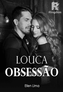 louca obsessão
