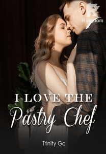 I Love The Pastry Chef