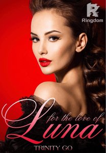 For the Love of Luna