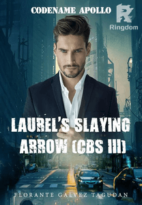 Codename Apollo: Laurel's Slaying Arrow (CBS III)