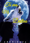 Tu eres mi destino