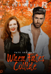 When Fates Collide (FATE series #1)