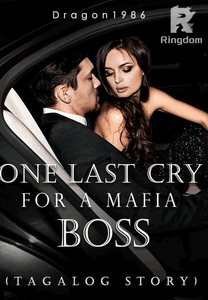 One Last Cry for a Mafia Boss (Tagalog Story)