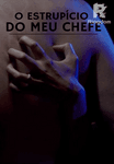 O Estrupício do meu chefe