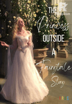 The Princess Outside A Fairytale Story