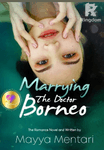 Marrying The Doctor at Borneo