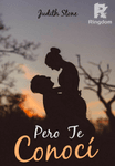Pero te conocí