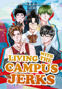 Living with the Campus Jerks