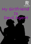 My Girlfriend Is Devil Agent