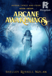Arcane Awakenings Books Three and Four