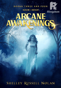 Arcane Awakenings Books Three and Four